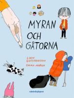 Myran och g&aring;torna