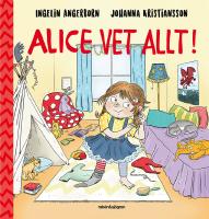 Alice vet allt!
