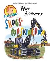 H&auml;r kommer skogsmaskinerna