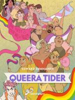 Queera tider : Hbtqi d&aring; och nu
