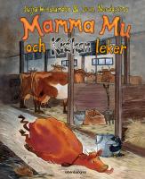 Mamma Mu och Kr&aring;kan leker