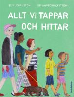 Allt vi tappar och hittar
