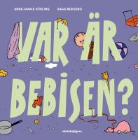 Var &auml;r bebisen?