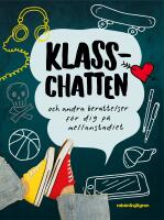 Klasschatten och andra ber&auml;ttelser f&ouml;r dig p&aring; mellanstadiet