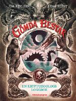 G&ouml;mda bestar : En kryptozoologs dagbok