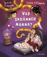 Vad skr&auml;mmer mamma?