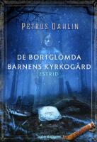 De bortgl&ouml;mda barnens kyrkog&aring;rd: Estrid
