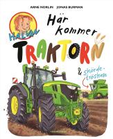 H&auml;r kommer traktorn och sk&ouml;rdetr&ouml;skan