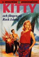 Kitty och f&aring;ngen p&aring; Rock Island