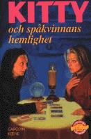 Kitty och sp&aring;kvinnans hemlighet