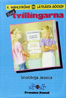 Snobbiga Jessica (Sm&aring;tvillingarna 12)