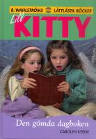 Den g&ouml;mda dagboken (LillKitty 20)
