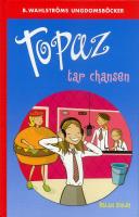 Topaz tar chansen