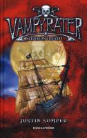 Vampyrater : skr&auml;ckens tidevarv