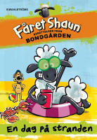 F&aring;ret Shaun : Ber&auml;ttelser fr&aring;n bondg&aring;rden 3 En dag p&aring; stranden