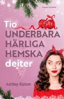 Tio underbara, h&auml;rliga, hemska dejter
