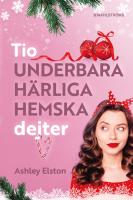 Tio underbara, h&auml;rliga, hemska dejter