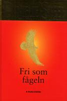 Fri som f&aring;geln