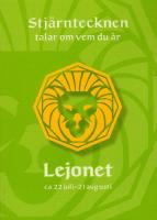 Lejonet. Ca 22 juli - 21 augusti