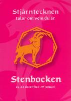 Stenbocken. Ca 22 december - 19 januari