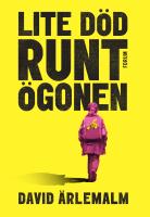 Lite d&ouml;d runt &ouml;gonen