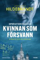 Kvinnan som f&ouml;rsvann : operation MUA 214