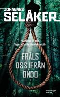 Fräls oss ifrån ondo