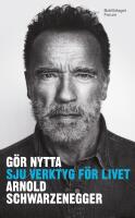 G&ouml;r nytta : Sju verktyg f&ouml;r livet