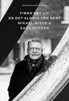 Finns det liv &auml;r det aldrig f&ouml;r sent