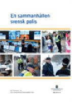 En sammanh&aring;llen svensk polis. SOU 2012:13