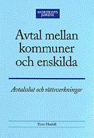 Avtal mellan kommuner och enskilda : Avtalsslut och r&auml;ttsverkningar