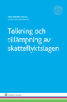 Tolkning och till&auml;mpning av skatteflyktslagen