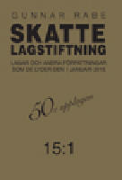 Skattelagstiftning 15:1  : lagar och andra f&ouml;rfattningar som de lyder 1 januari 2015