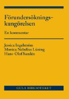 F&ouml;runders&ouml;kningskung&ouml;relsen : en kommentar