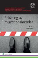 Pr&ouml;vning av migrations&auml;renden  : BEVIS 8