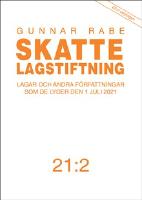 Skattelagstiftning 21:2 : Lagar och andra f&ouml;rfattningar som de lyder den 1