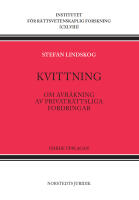Kvittning : om avr&auml;kning av privatr&auml;ttsliga fordringar