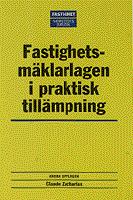 Fastighetsmäklarlagen i praktisk tillämpning