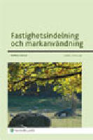 Fastighetsindelning och markanv&auml;ndning