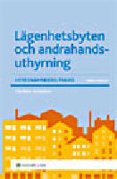Lägenhetsbyten och andrahandsuthyrning