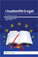 Lissabonf&ouml;rdraget : en grundlag f&ouml;r EU?