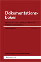 Dokumentationsboken : handbok i dokumentation inom förskola och skola