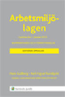 Arbetsmilj&ouml;lagen &iacute; lydelse den 1 januari 2013 : kommentarer och f&ouml;rfattningar