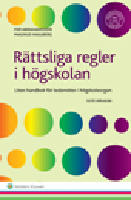 R&auml;ttsliga regler i h&ouml;gskolan : liten handbok f&ouml;r ledam&ouml;ter i h&ouml;gskoleorgan