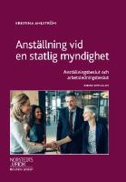Anst&auml;llning vid en statlig myndighet : anst&auml;llningsbeslut och arbetsledningsbeslut