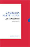 M&auml;nskliga r&auml;ttigheter : en introduktion