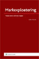 Markexploatering : juridik, ekonomi, teknik och organisation