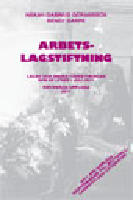 Arbetslagstiftning 2011 : lagar och andra f&ouml;rfattningar som de lyder 1 juli 2011