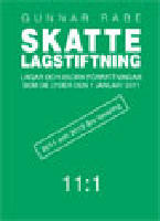 Skattelagstiftning 11:1 : Lagar och andra f&ouml;rfattningar som de lyder den 1 januari 2011