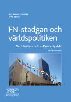 FN-stadgan och v&auml;rldspolitiken : om folkr&auml;ttens roll i en f&ouml;r&auml;nderlig v&auml;rld